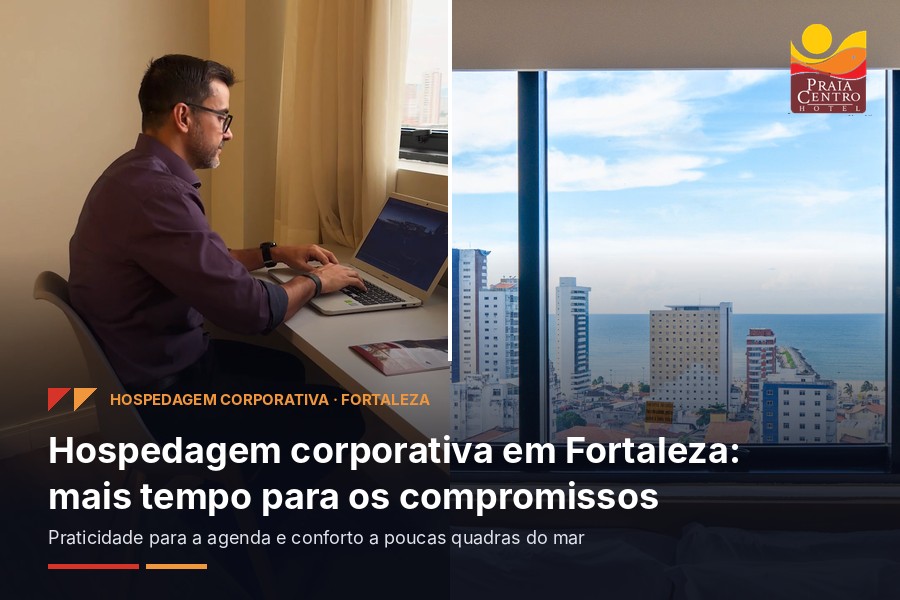 hospedagem-corporativa-em-fortaleza-hotel-praia-centro